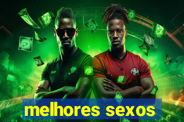 melhores sexos
